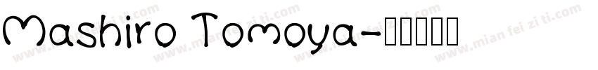 Mashiro Tomoya字体转换
